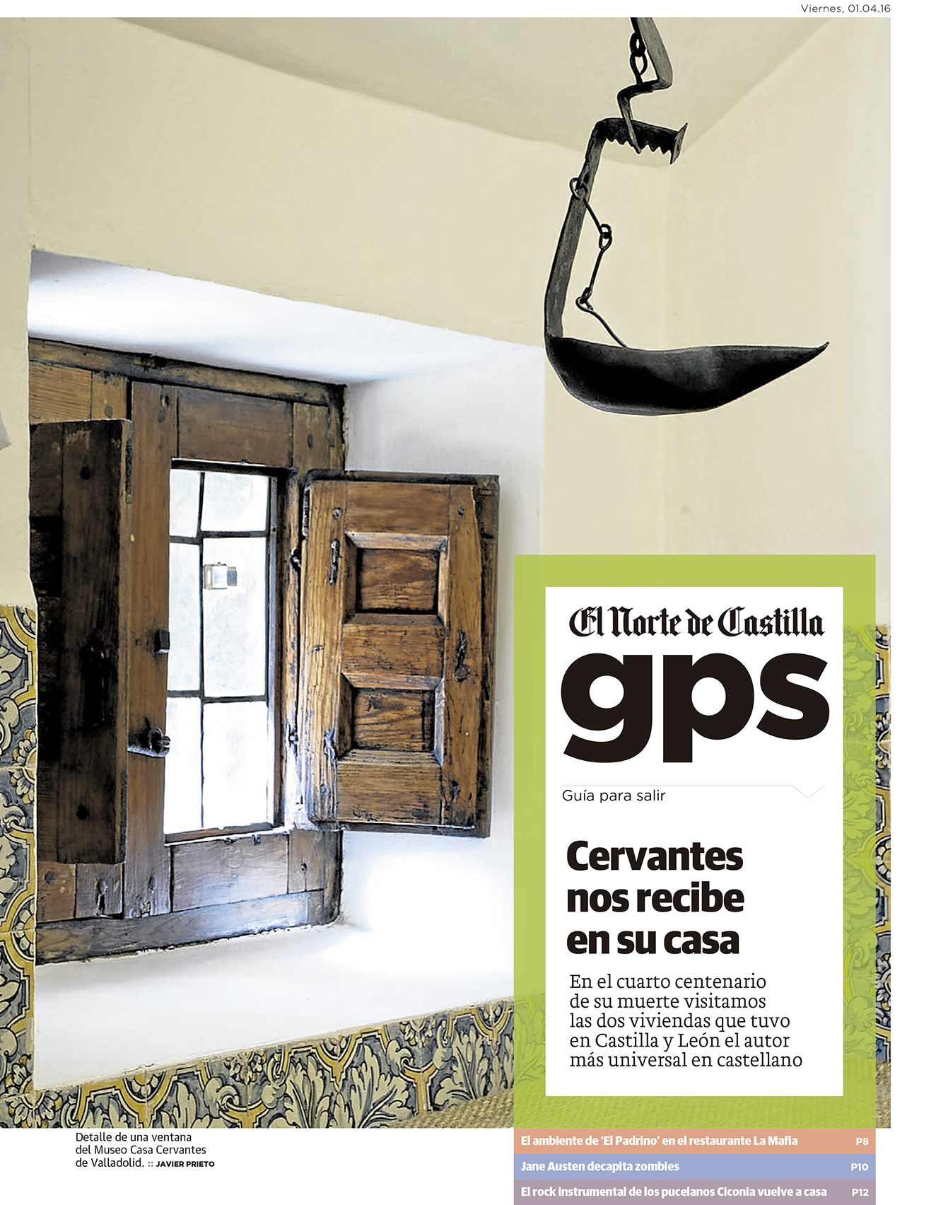 Cervantes en Castilla y León. Un reportaje de Javier Prieto Gallego en EL NORTE DE CASTILLA.